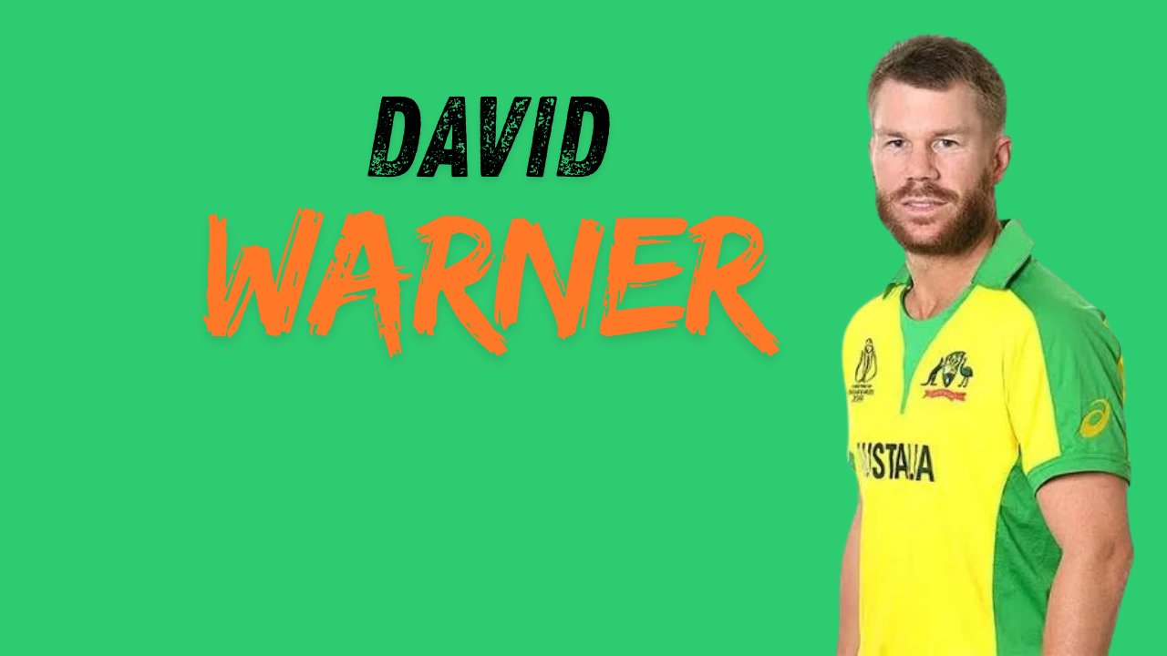 David Warner Biography: Age, Height, Wife, Career, Stats, IPL Records & Retirement